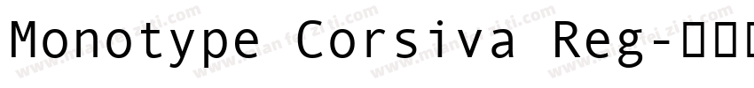 Monotype Corsiva Reg字体转换